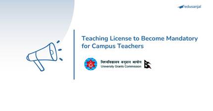 Teaching License to Become Mandatory for Campus Teachers