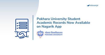 Pokhara University Student Academic Records Now Available on Nagarik App