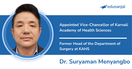 Dr. Suryaman Menyangbo Appointed Vice-Chancellor of Karnali Academy of Health Sciences
