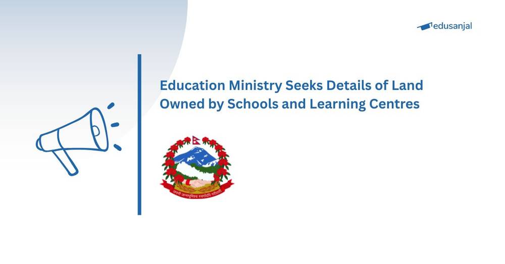 Education Ministry Seeks Details of Land Owned by Schools and Learning Centres