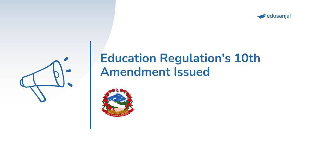 Education Regulation's 10th Amendment Issued