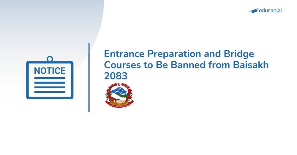 Entrance Preparation and Bridge Courses to Be Banned from Baisakh 2083