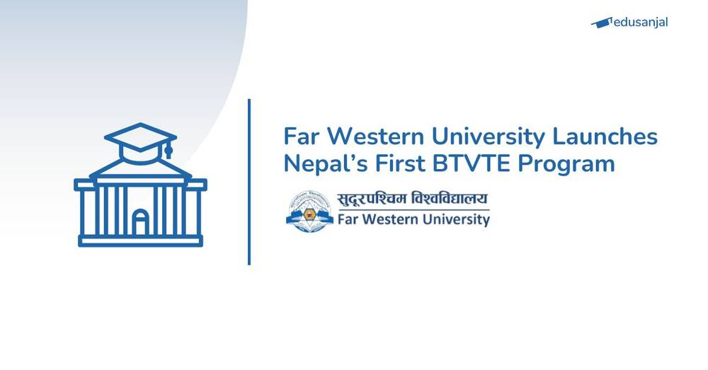 Far Western University Launches Nepal’s First BTVTE Program