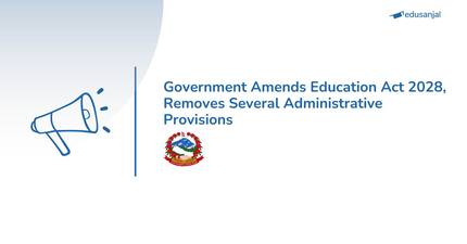 Government Amends Education Act 2028, Removes Several Administrative Provisions