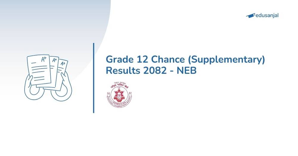 Grade 12 Chance (Supplementary) Results 2082 - NEB
