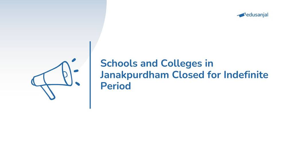 Schools and Colleges in Janakpurdham Remain Closed for an Indefinite Period