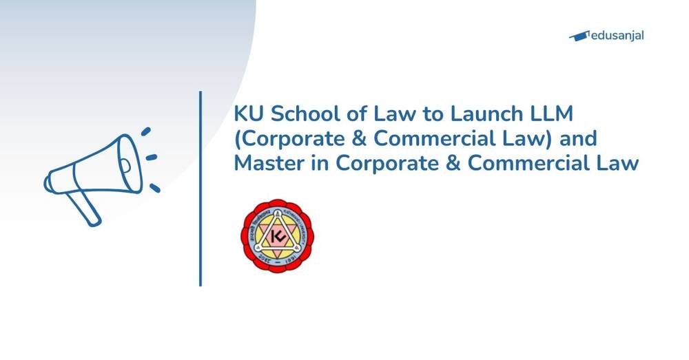 KU School of Law to Launch LLM (Corporate & Commercial Law) and Master in Corporate & Commercial Law (MCCL)