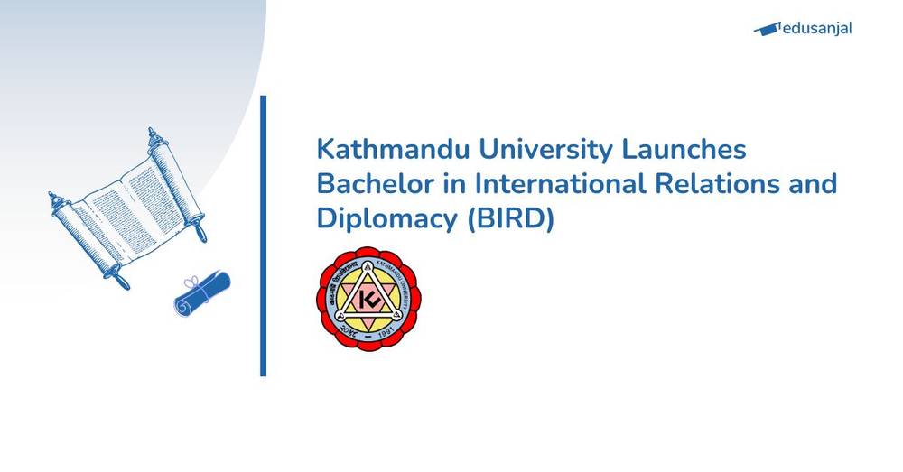 Kathmandu University Launches Bachelor in International Relations and Diplomacy (BIRD)