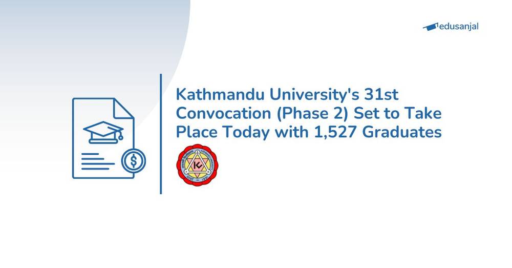 Kathmandu University's 31st Convocation (Phase 2) Set to Take Place Today with 1,527 Graduates
