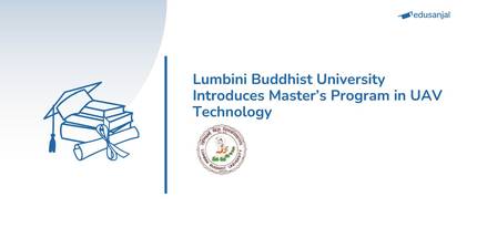 Lumbini Buddhist University Introduces Master’s Program in UAV Technology