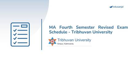 MA Fourth Semester Revised Exam Schedule - Tribhuvan University
