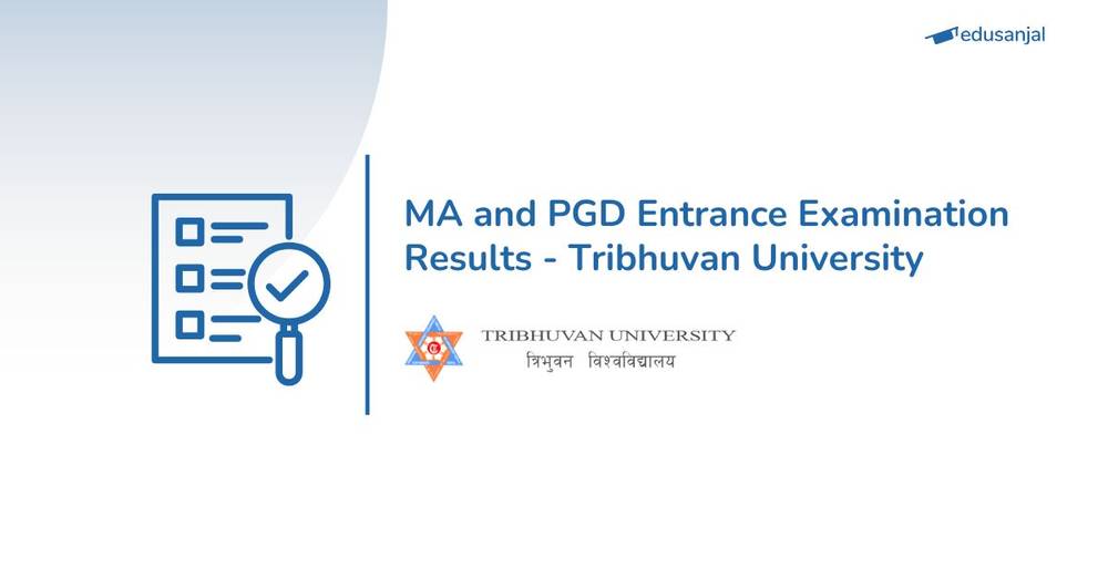 MA and PGD Entrance Examination Results - Tribhuvan University
