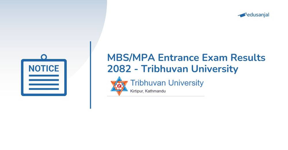 MBS/MPA Entrance Exam Results 2082 - Tribhuvan University