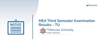 MEd Third Semester Examination Results - TU