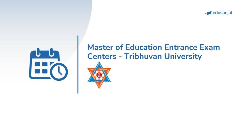 Master of Education Entrance Exam Centers - Tribhuvan University