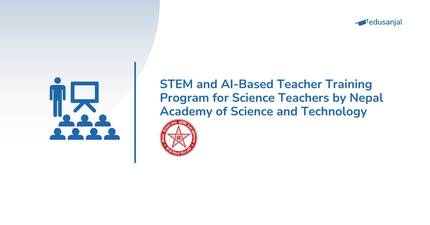 Science Teacher Training Program: Nepal Academy of Science and Technology (NAST)