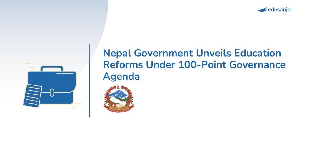Nepal Government Unveils Education Reforms Under 100-Point Governance Agenda