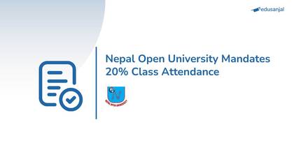 Nepal Open University Mandates 20% Class Attendance