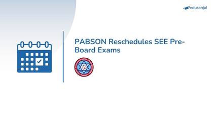 PABSON Reschedules SEE Pre-Board Exams 2082