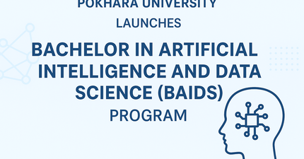 Pokhara University Launches Bachelor in Artificial Intelligence and Data Science (BAIDS) Program