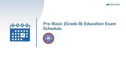 Pre-Basic (Grade 8) Education Exam Schedule 2082: PABSON