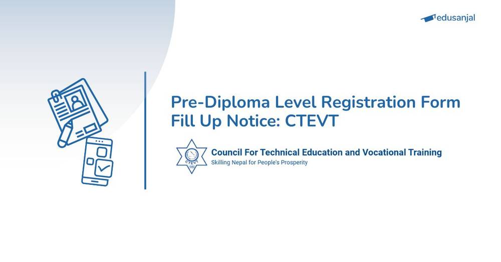 Pre-Diploma Level Registration Form Fill Up Notice: CTEVT