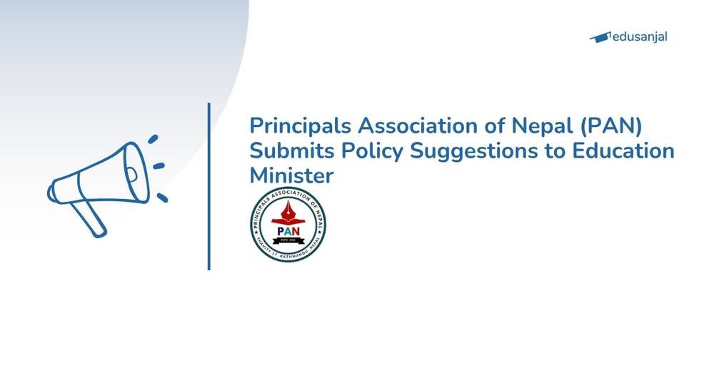 Principals Association of Nepal (PAN) Submits Policy Suggestions to Education Minister
