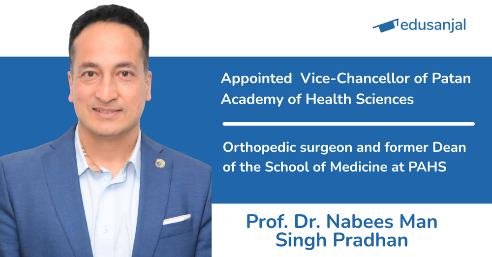 Prof. Dr. Nabees Man Singh Pradhan Appointed Vice-Chancellor of Patan Academy of Health Sciences