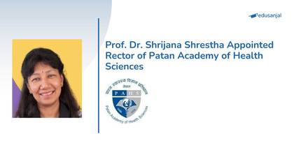 Prof. Dr. Shrijana Shrestha Appointed Rector of Patan Academy of Health Sciences