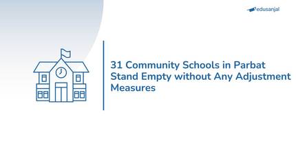31 Community Schools in Parbat Stand Empty without Any Adjustment Measures