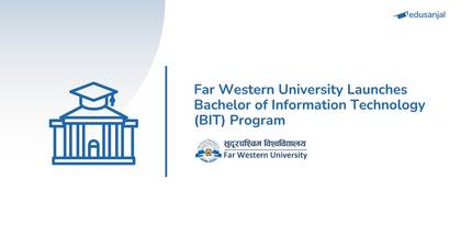 Far Western University Launches Bachelor of Information Technology (BIT) Program