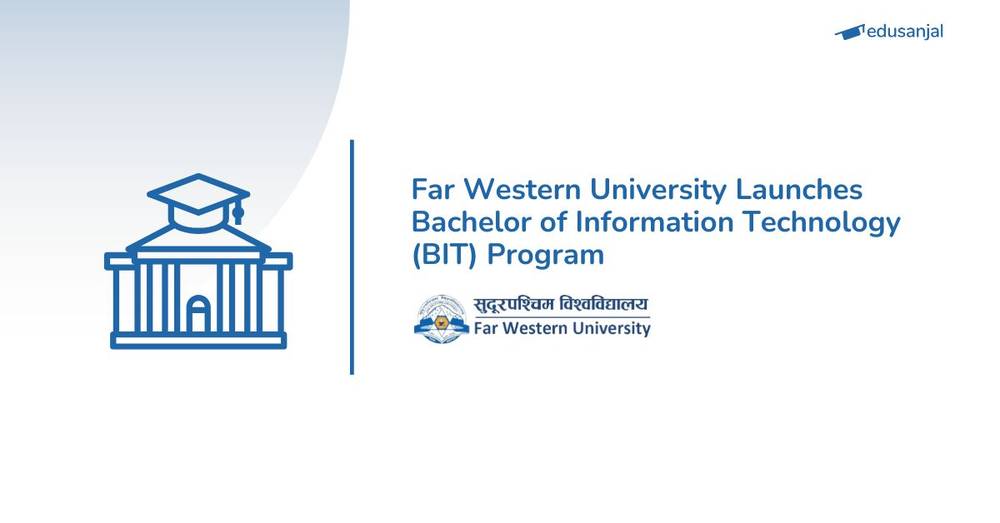 Far Western University Launches Bachelor of Information Technology (BIT) Program