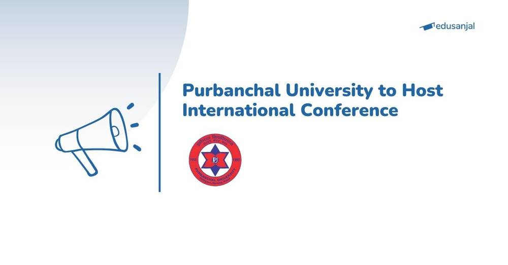 Purbanchal University to Host International Conference