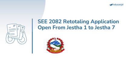 SEE 2082 Retotaling Application Open From Jestha 1 to 7