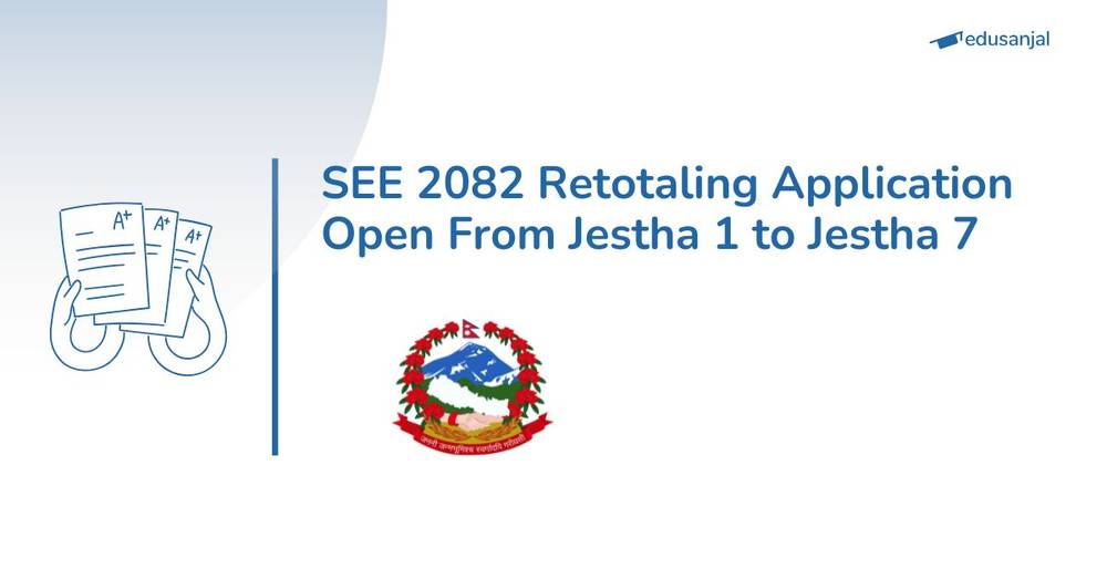 SEE 2082 Retotaling Application Open From Jestha 1 to 7