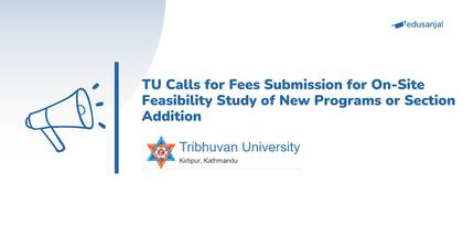 TU Calls for Fees Submission for On-Site Feasibility Study of New Programs or Section Addition