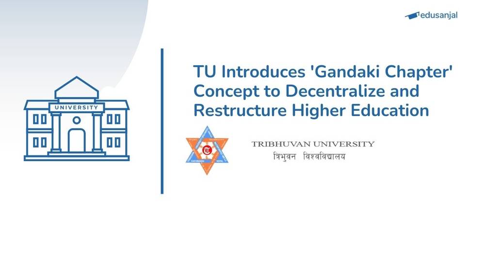 TU Introduces 'Gandaki Chapter' Concept to Decentralize and Restructure Higher Education