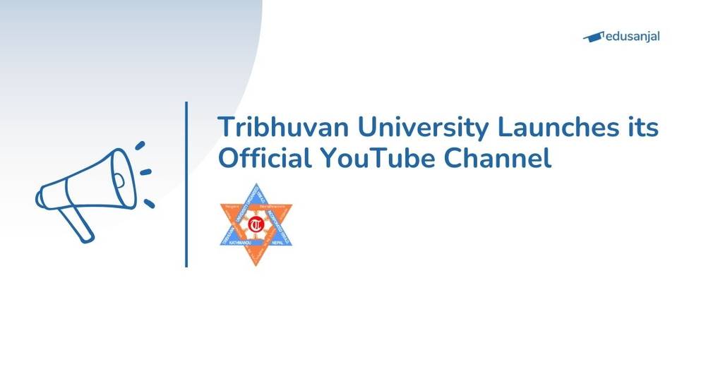 Tribhuvan University Launches its Official YouTube Channel