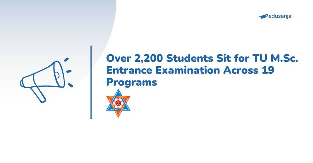 Over 2,200 Students Sit for TU M.Sc. Entrance Examination Across 19 Programs