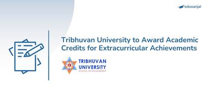 Tribhuvan University to Award Academic Credits for Extracurricular Achievements