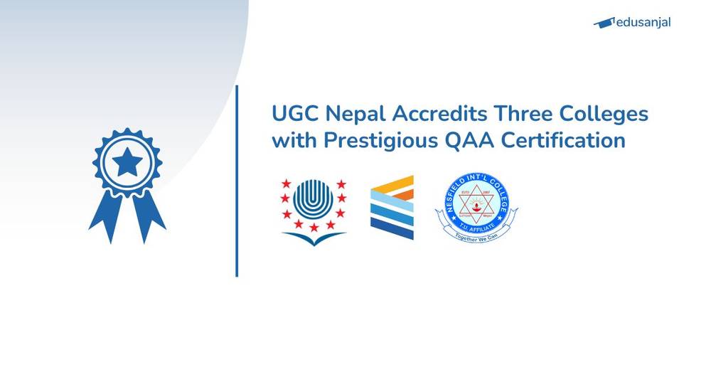 UGC Nepal Accredits Three Colleges with Prestigious QAA Certification