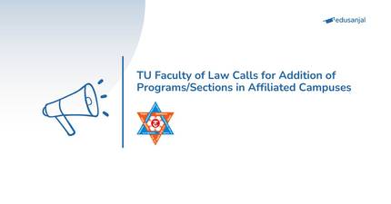 TU Faculty of Law Calls for Addition of Programs/Sections in Affiliated Campuses