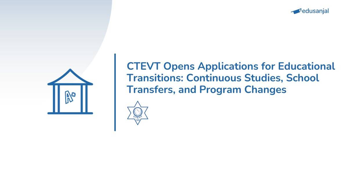 CTEVT Opens Applications for Educational Transitions: Continuous ...