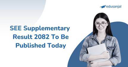 SEE Supplementary Result 2082 To Be Published Today