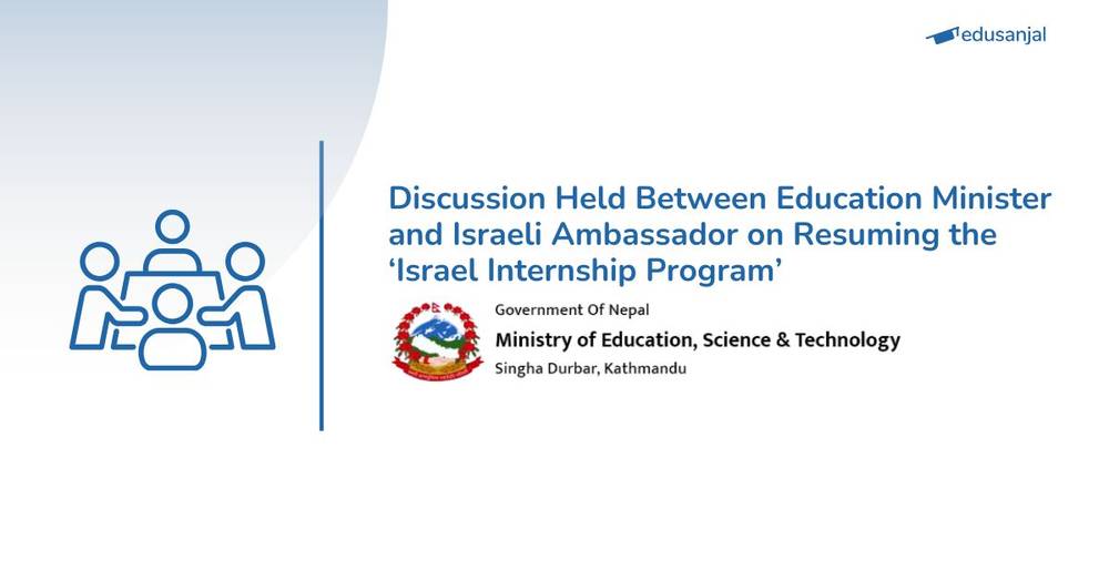 Discussion Held Between Education Minister and Israeli Ambassador on Resuming the ‘Israel Internship Program’
