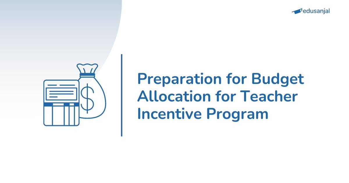 Preparation for Budget Allocation for Teacher Incentive Program Edusanjal
