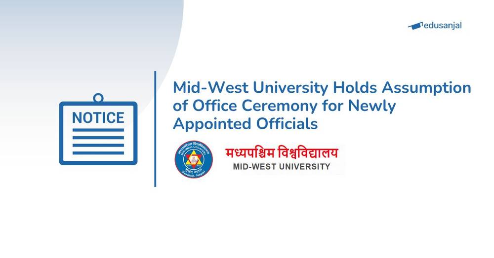 Mid-West University Holds Assumption of Office Ceremony for Newly Appointed Officials