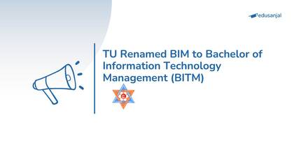 TU Renamed BIM to Bachelor of Information Technology Management (BITM)