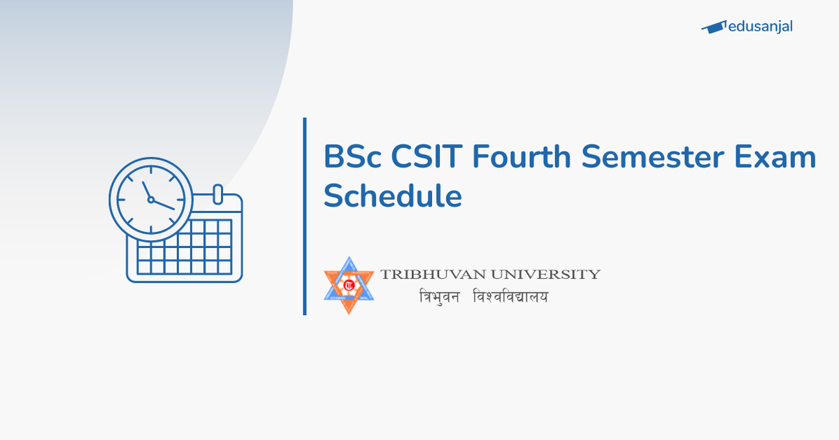 BSc CSIT Fourth Semester Exam Schedule - TU