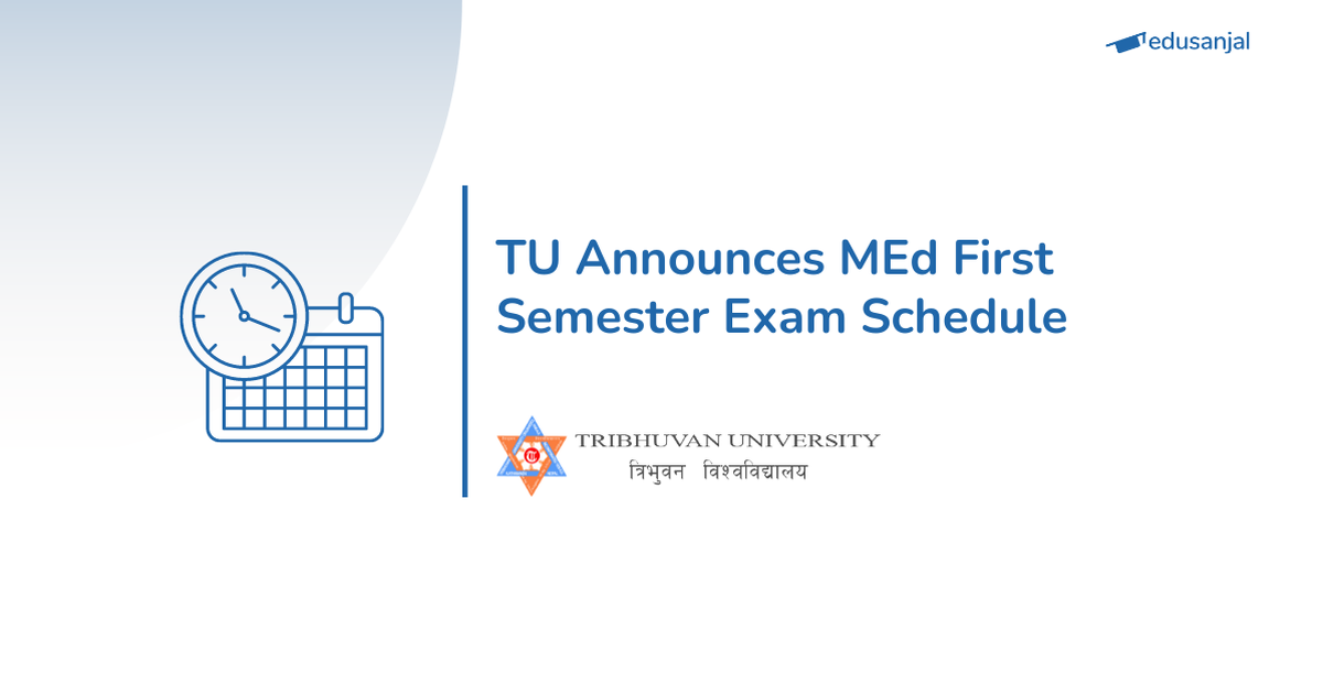 MEd First Semester Exam Schedule Tribhuvan University Edusanjal